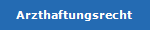 Arzthaftungsrecht